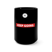 "Keep Going" Black Mug 15oz
